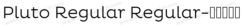 Pluto Regular Regular字体转换